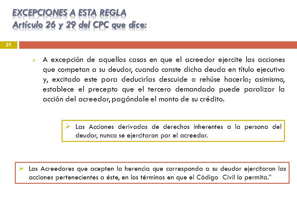 EXCEPCIONES A ESTA REGLA Artículo 26 y 29 del CPC que dice: