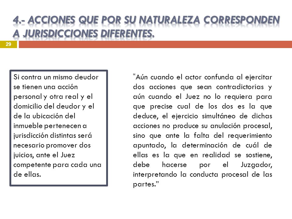 4.- ACCIONES QUE POR SU NATURALEZA CORRESPONDEN A JURISDICCIONES DIFERENTES.