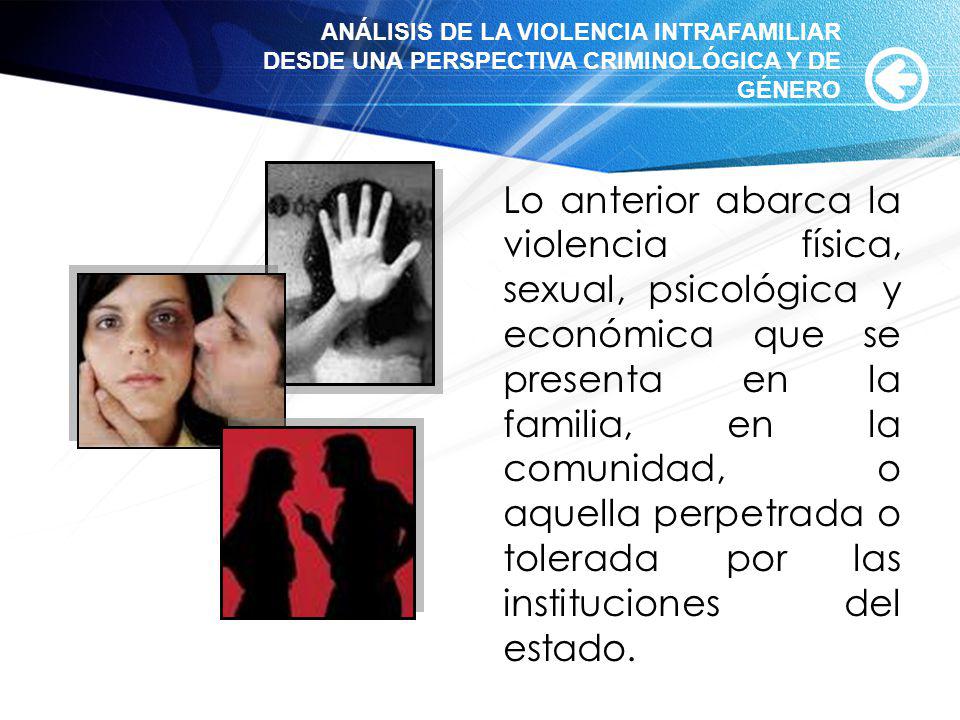 ANÁLISIS DE LA VIOLENCIA INTRAFAMILIAR DESDE UNA PERSPECTIVA CRIMINOLÓGICA Y DE GÉNERO