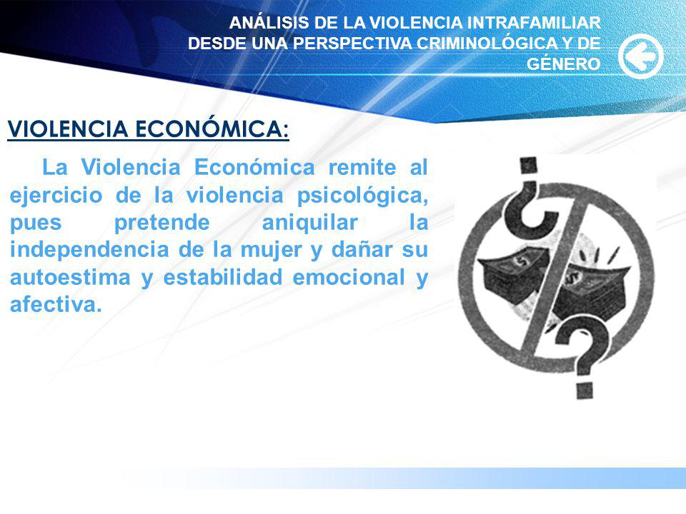 ANÁLISIS DE LA VIOLENCIA INTRAFAMILIAR DESDE UNA PERSPECTIVA CRIMINOLÓGICA Y DE GÉNERO