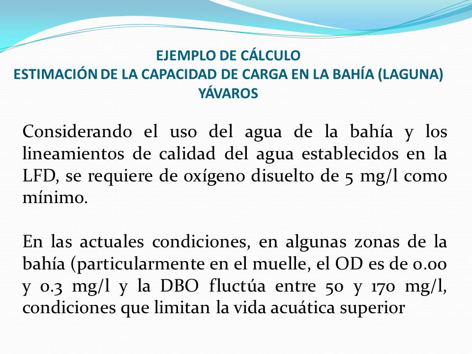 EJEMPLO DE CÁLCULO ESTIMACIÓN DE LA CAPACIDAD DE CARGA EN LA BAHÍA (LAGUNA) YÁVAROS