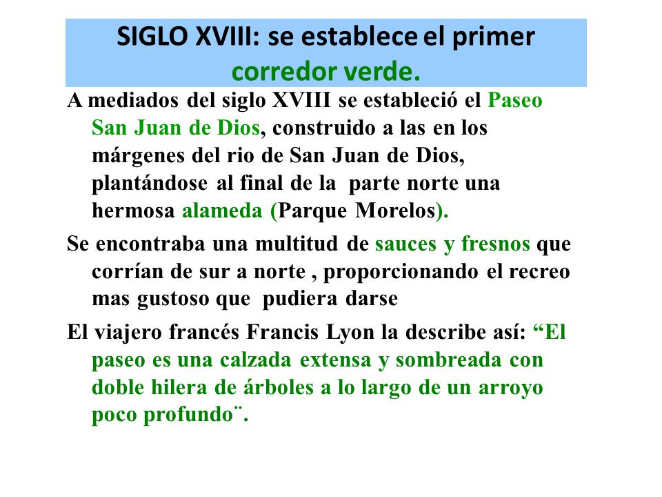 SIGLO XVIII: se establece el primer corredor verde.