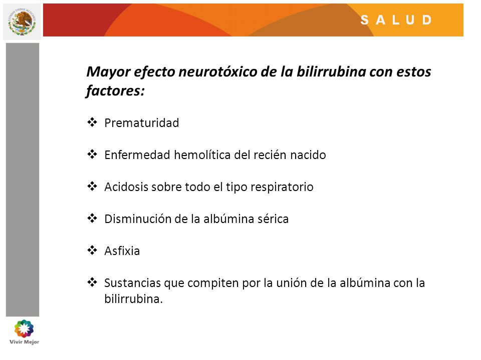 Mayor efecto neurotóxico de la bilirrubina con estos factores: