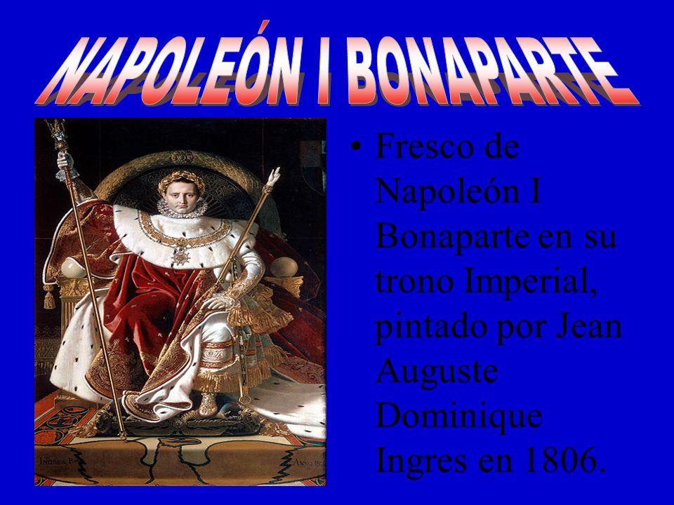 NAPOLEÓN I BONAPARTE Fresco de Napoleón I Bonaparte en su trono Imperial, pintado por Jean Auguste Dominique Ingres en