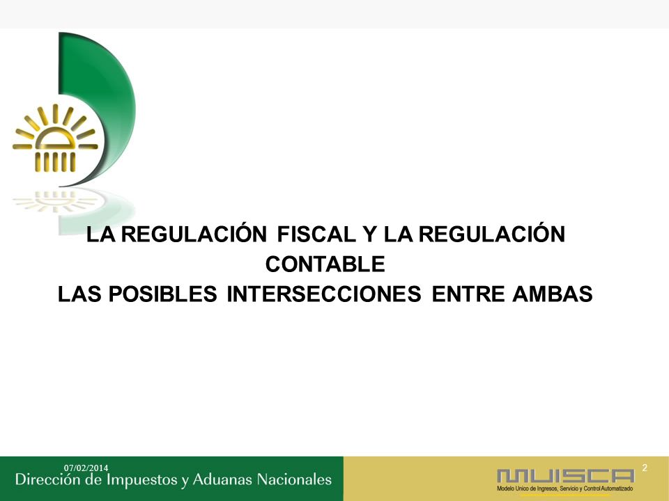 LA REGULACIÓN FISCAL Y LA REGULACIÓN CONTABLE