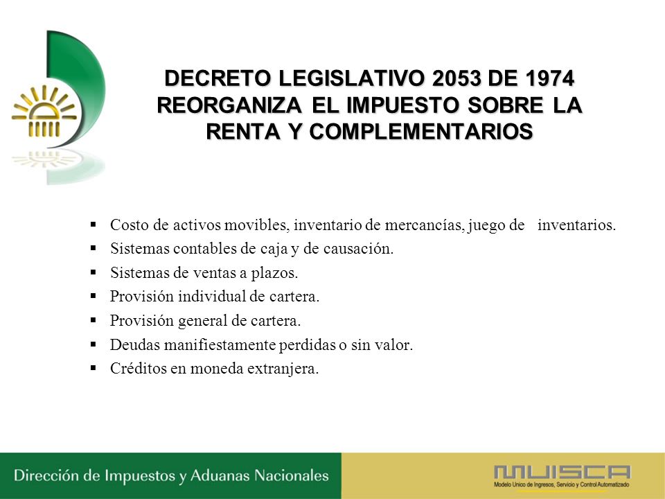 DECRETO LEGISLATIVO 2053 DE 1974 REORGANIZA EL IMPUESTO SOBRE LA RENTA Y COMPLEMENTARIOS