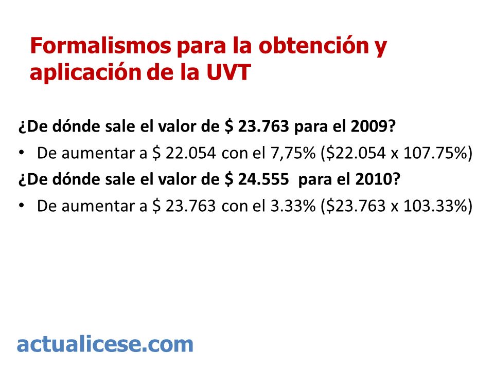 Formalismos para la obtención y aplicación de la UVT