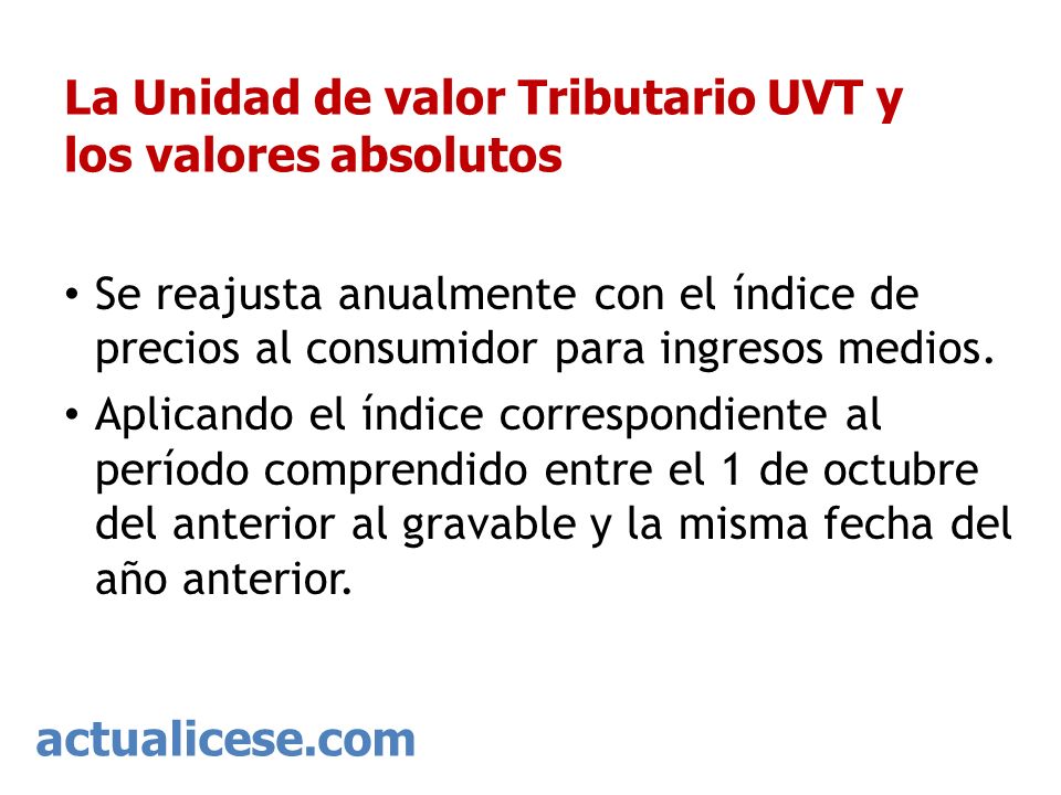 La Unidad de valor Tributario UVT y los valores absolutos
