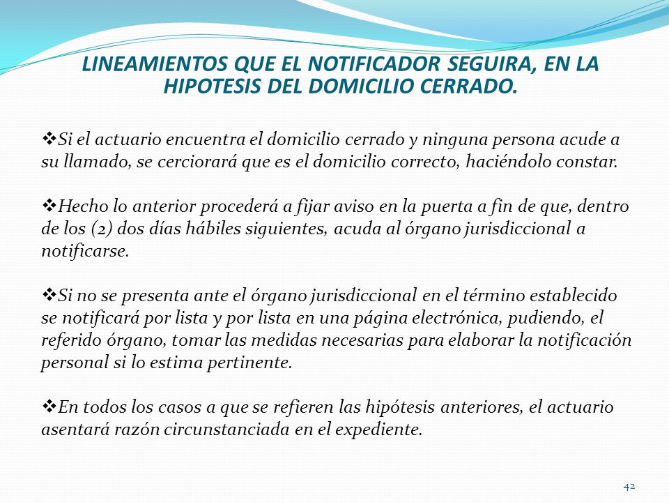 LINEAMIENTOS QUE EL NOTIFICADOR SEGUIRA, EN LA HIPOTESIS DEL DOMICILIO CERRADO.