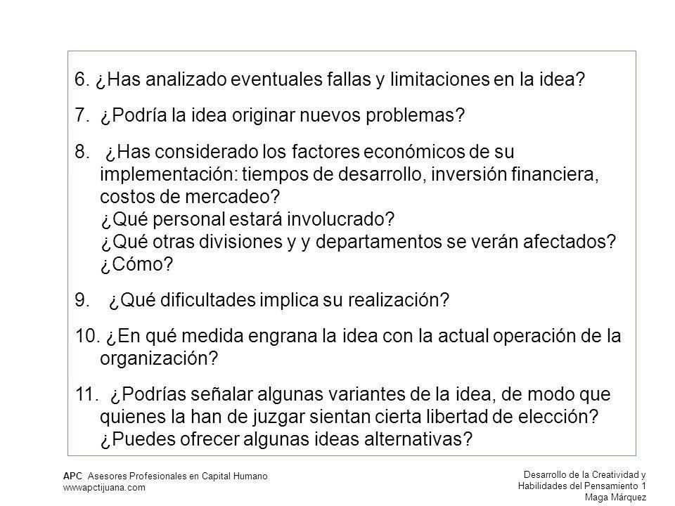 6. ¿Has analizado eventuales fallas y limitaciones en la idea