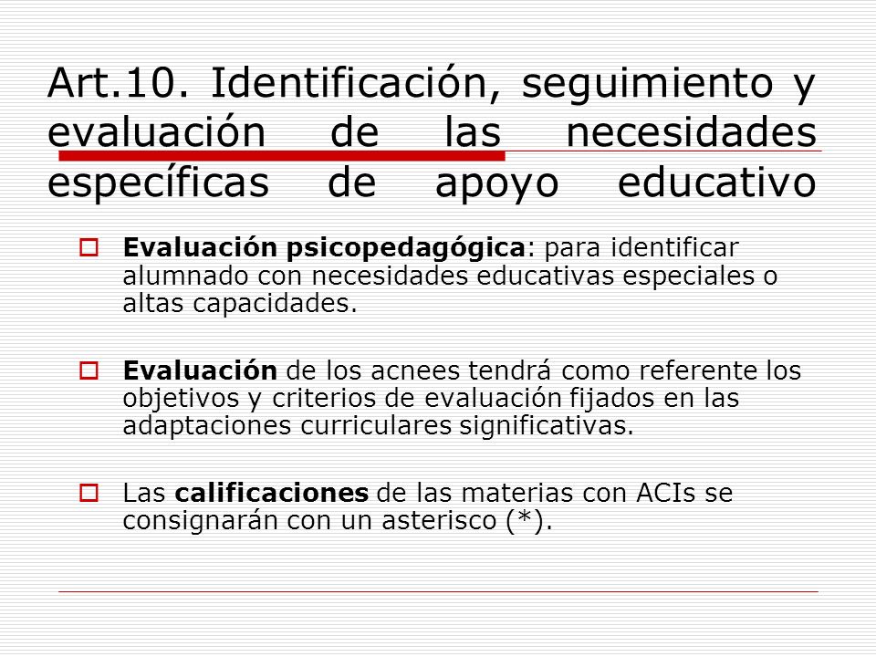 Art.10. Identificación, seguimiento y evaluación de las necesidades específicas de apoyo educativo