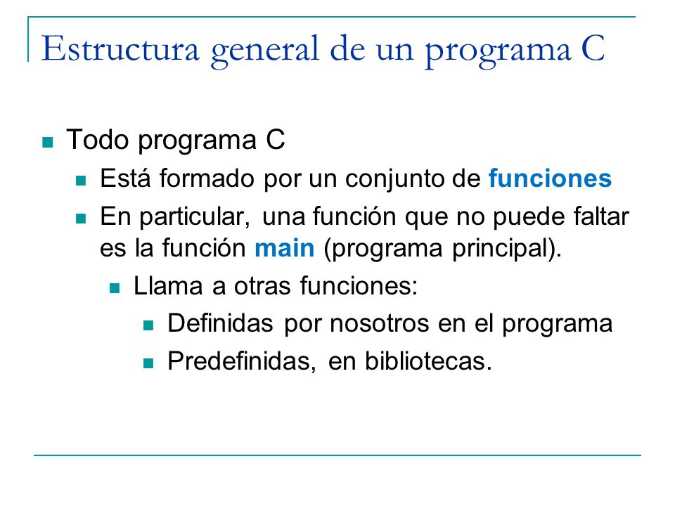 Estructura general de un programa C