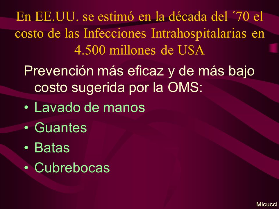 Prevención más eficaz y de más bajo costo sugerida por la OMS: