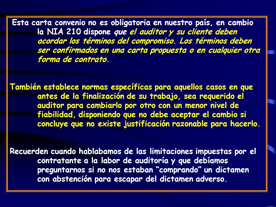 Esta carta convenio no es obligatoria en nuestro país, en cambio