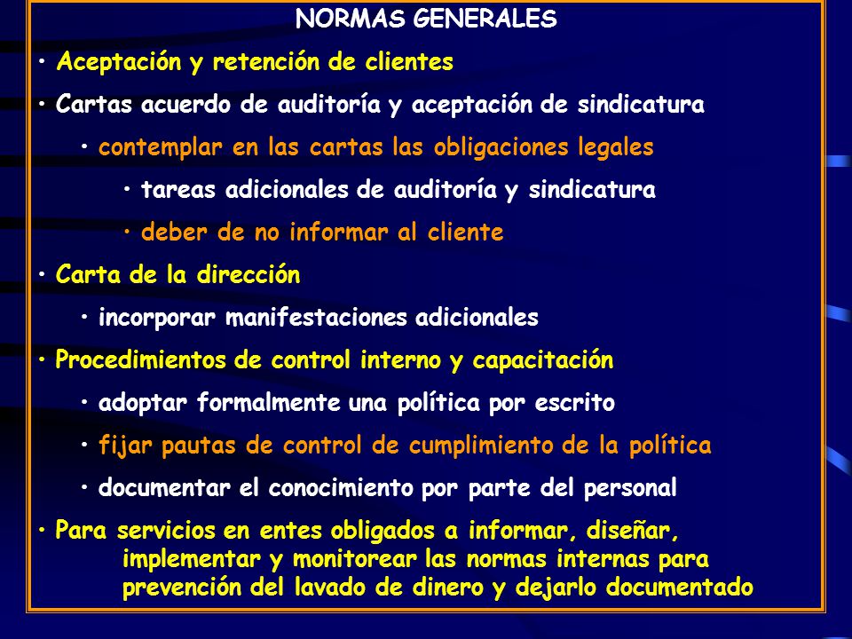 NORMAS GENERALES Aceptación y retención de clientes. Cartas acuerdo de auditoría y aceptación de sindicatura.