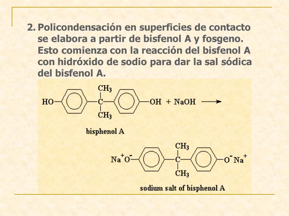 Policondensación en superficies de contacto se elabora a partir de bisfenol A y fosgeno.