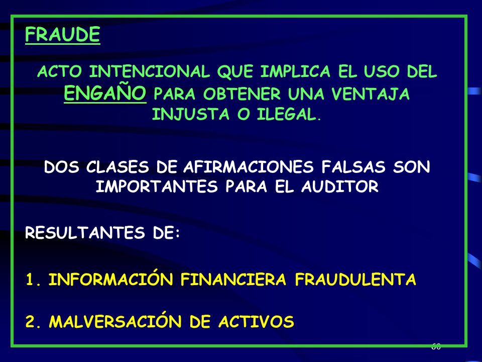 DOS CLASES DE AFIRMACIONES FALSAS SON IMPORTANTES PARA EL AUDITOR