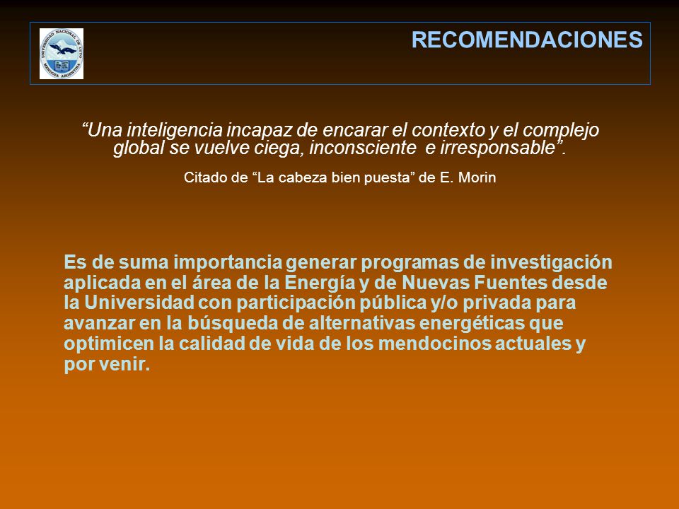 Citado de La cabeza bien puesta de E. Morin