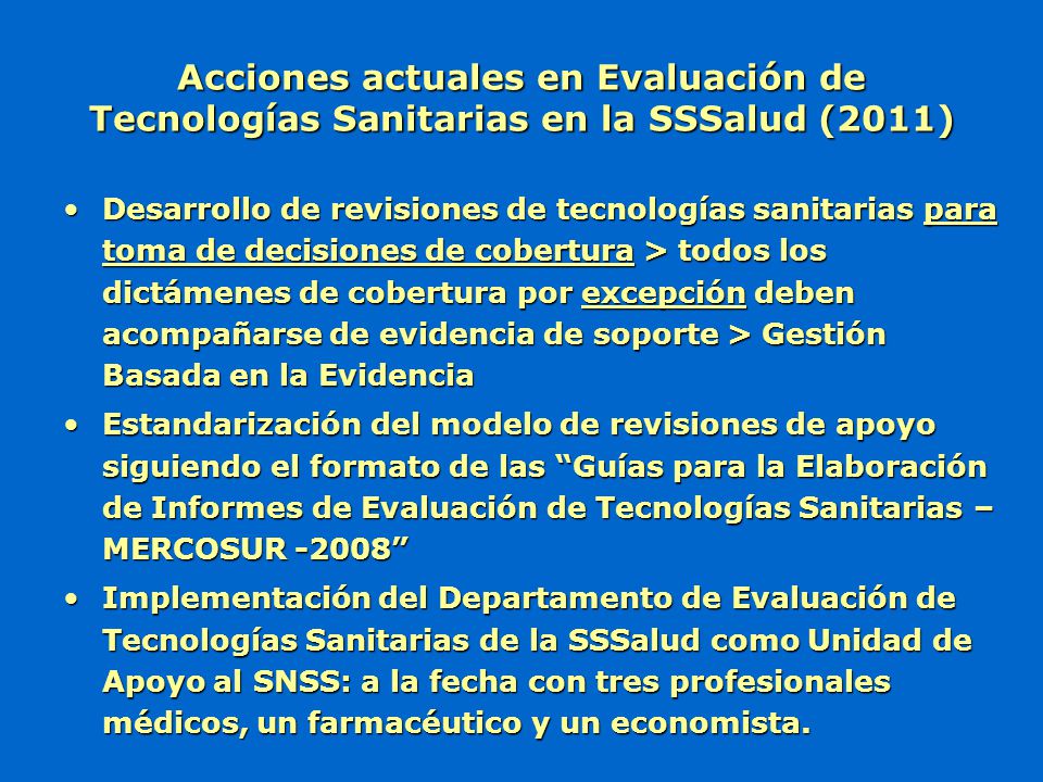 Acciones actuales en Evaluación de Tecnologías Sanitarias en la SSSalud (2011)