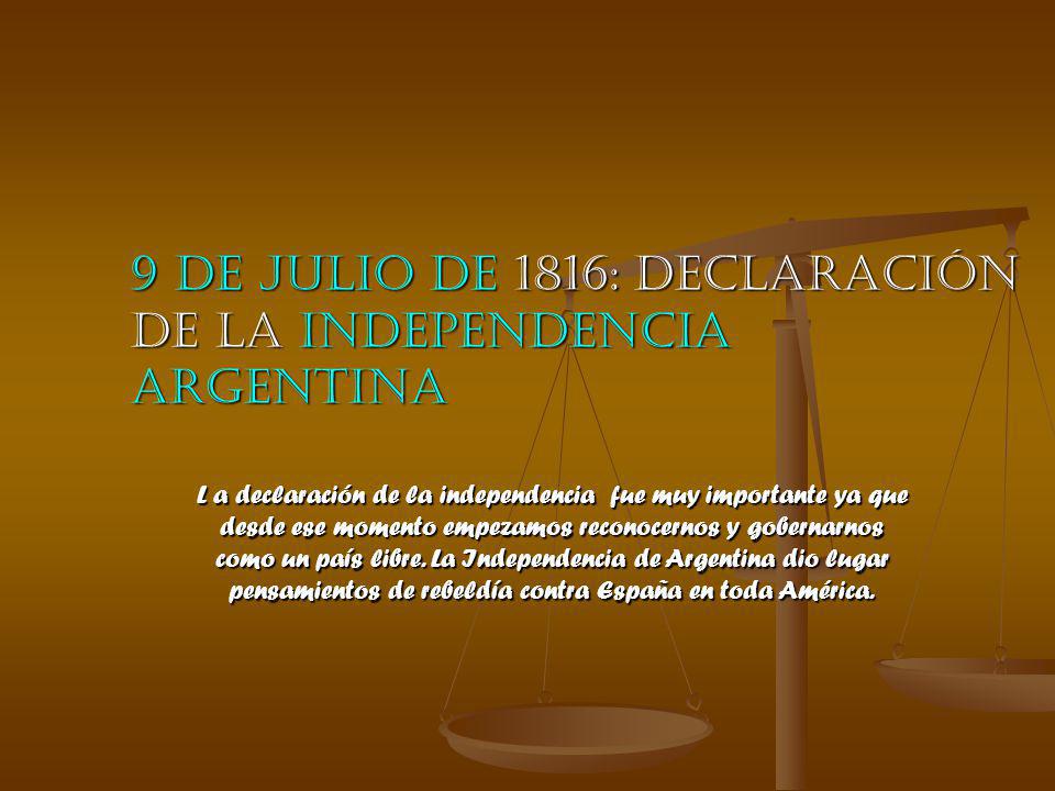 9 de Julio de 1816: Declaración de la Independencia argentina