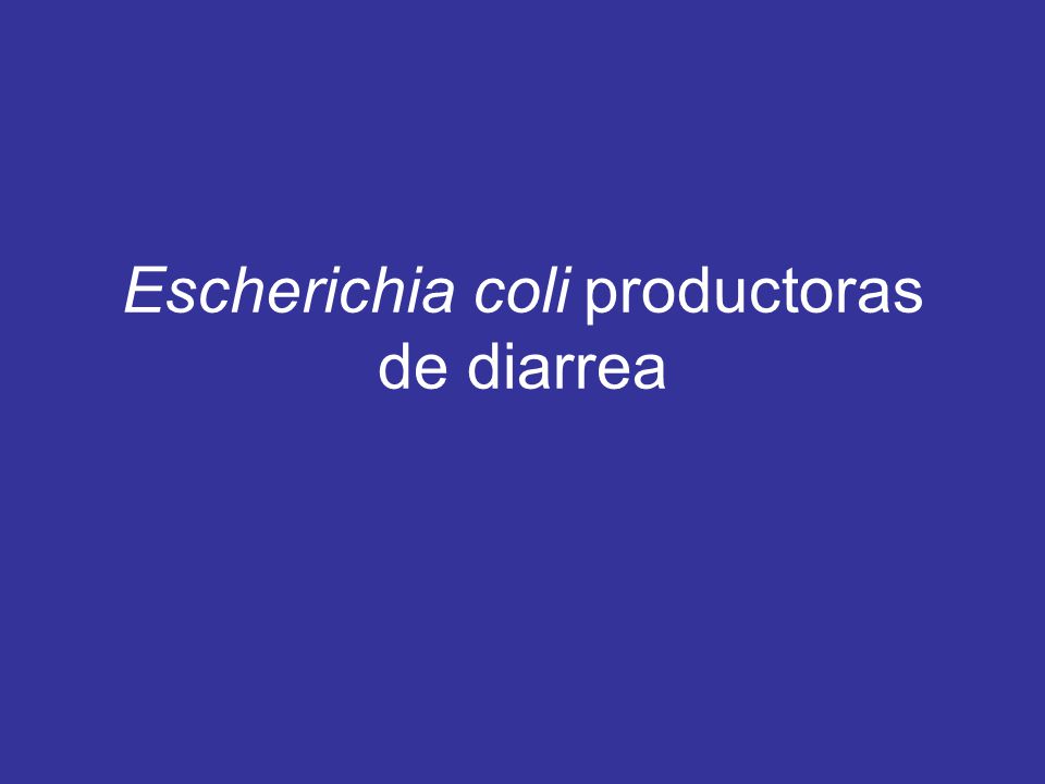 Escherichia coli productoras de diarrea