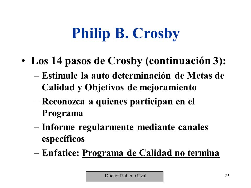 Philip B. Crosby Los 14 pasos de Crosby (continuación 3):