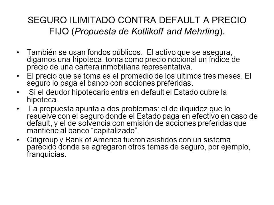 SEGURO ILIMITADO CONTRA DEFAULT A PRECIO FIJO (Propuesta de Kotlikoff and Mehrling).