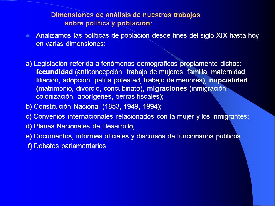 Dimensiones de análisis de nuestros trabajos sobre política y población:
