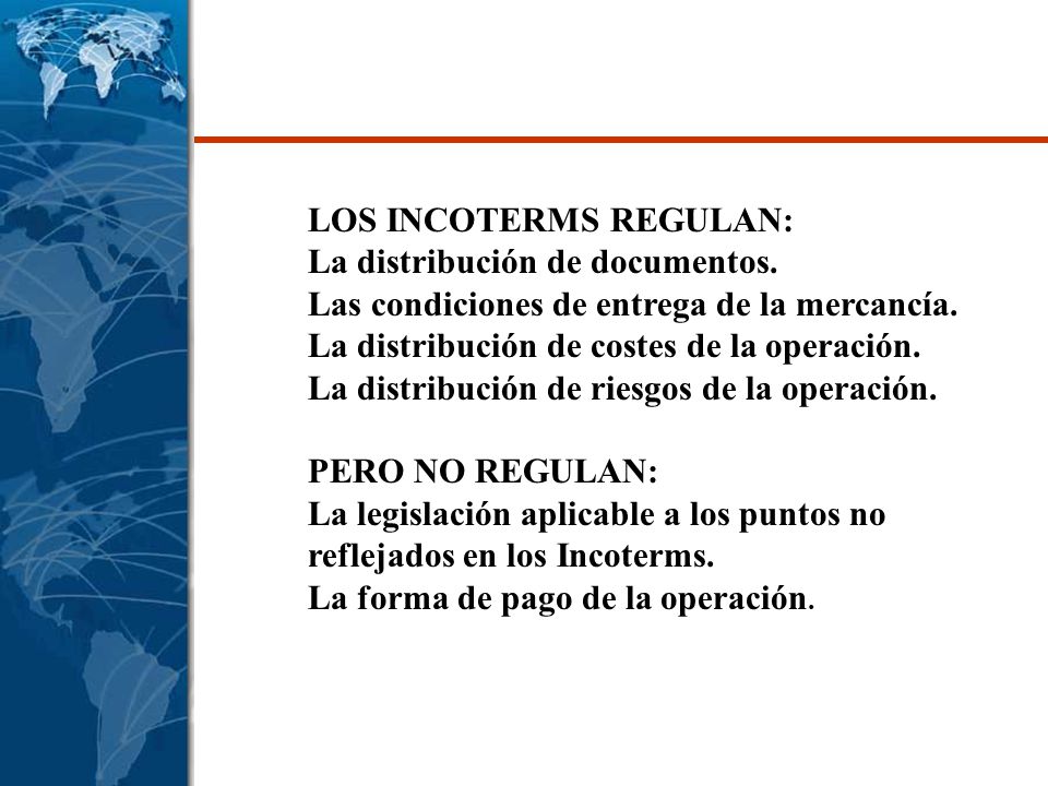 LOS INCOTERMS REGULAN: La distribución de documentos