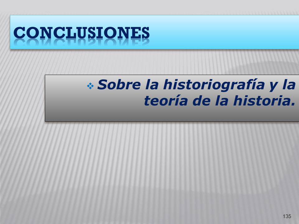 Sobre la historiografía y la teoría de la historia.