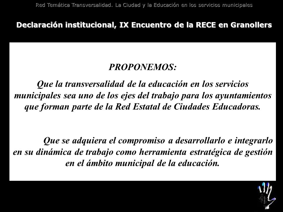 Declaración institucional, IX Encuentro de la RECE en Granollers