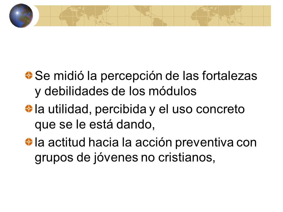 Se midió la percepción de las fortalezas y debilidades de los módulos