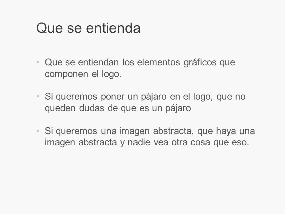 Que se entienda Que se entiendan los elementos gráficos que componen el logo.