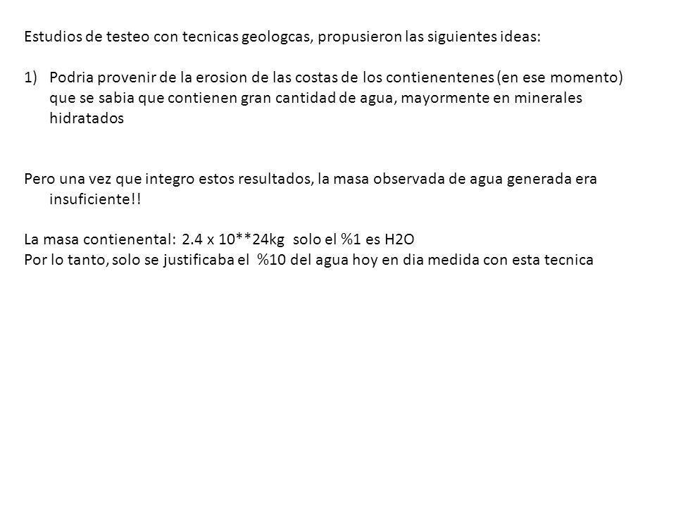 Estudios de testeo con tecnicas geologcas, propusieron las siguientes ideas: