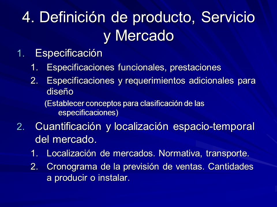 4. Definición de producto, Servicio y Mercado