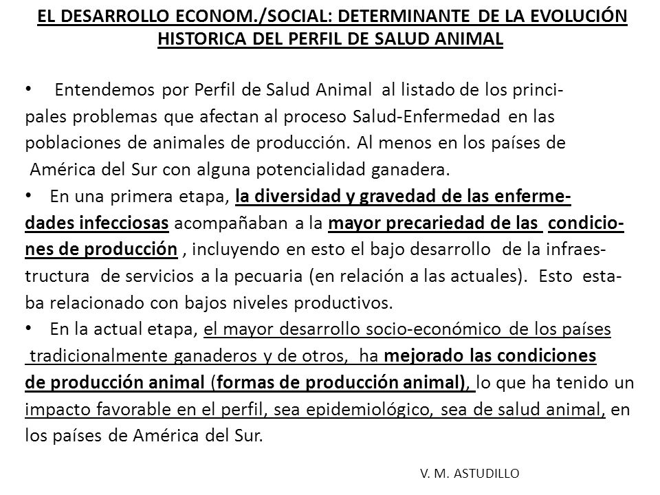 EL DESARROLLO ECONOM./SOCIAL: DETERMINANTE DE LA EVOLUCIÓN HISTORICA DEL PERFIL DE SALUD ANIMAL