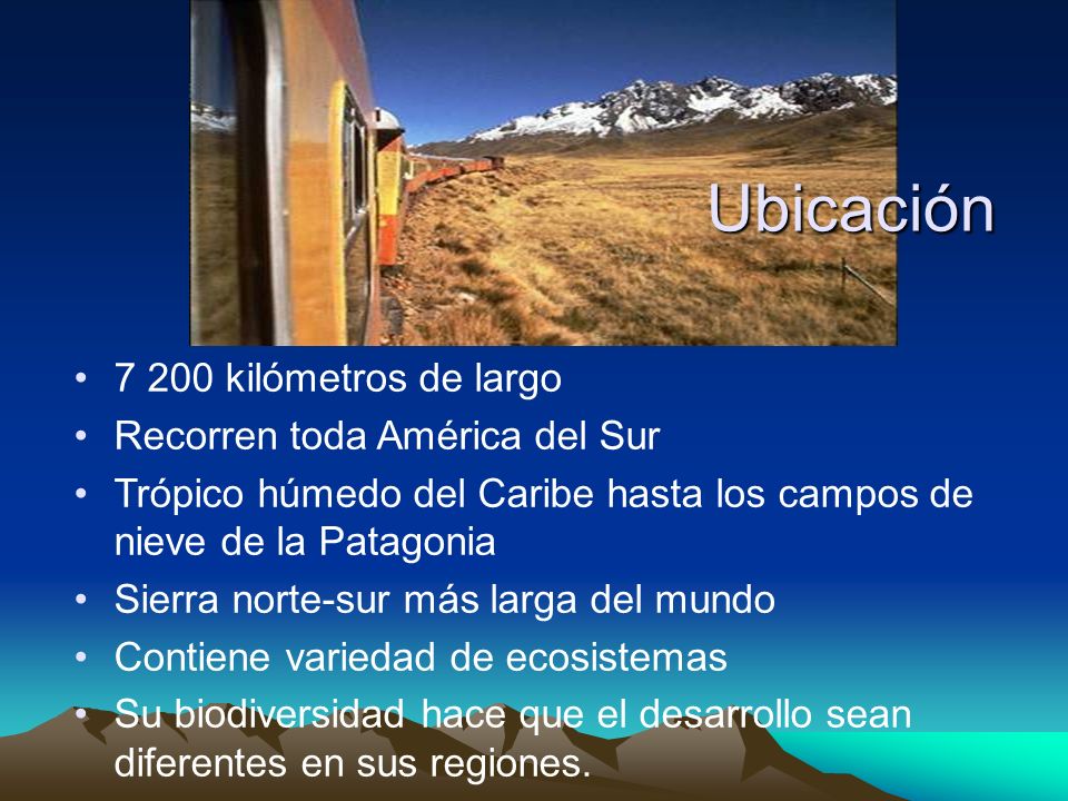 Ubicación kilómetros de largo Recorren toda América del Sur