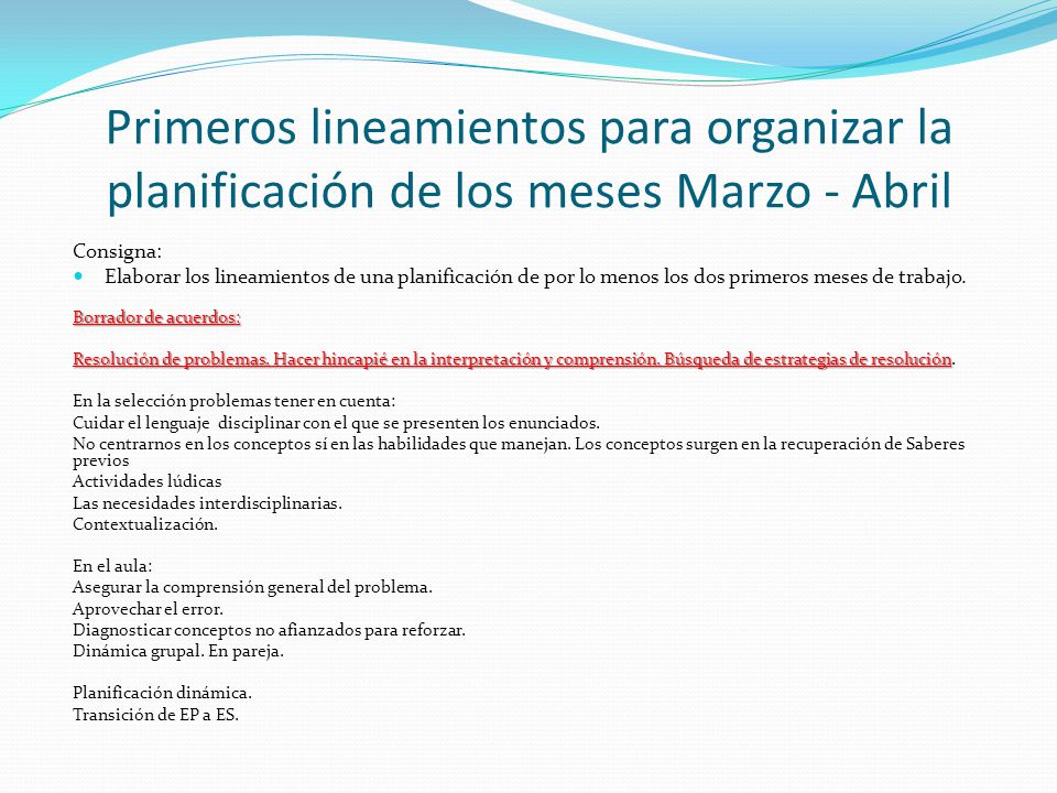 Primeros lineamientos para organizar la planificación de los meses Marzo - Abril