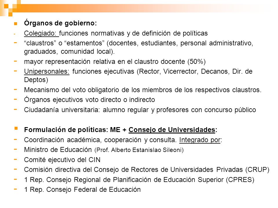 Órganos de gobierno: Colegiado: funciones normativas y de definición de políticas.