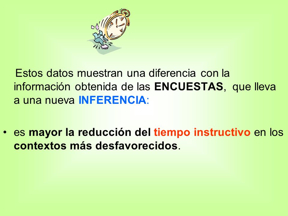 Estos datos muestran una diferencia con la información obtenida de las ENCUESTAS, que lleva a una nueva INFERENCIA: