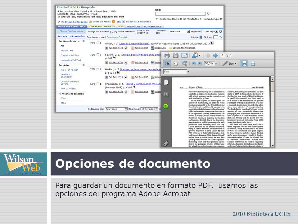 Opciones de documento Para guardar un documento en formato PDF, usamos las opciones del programa Adobe Acrobat.