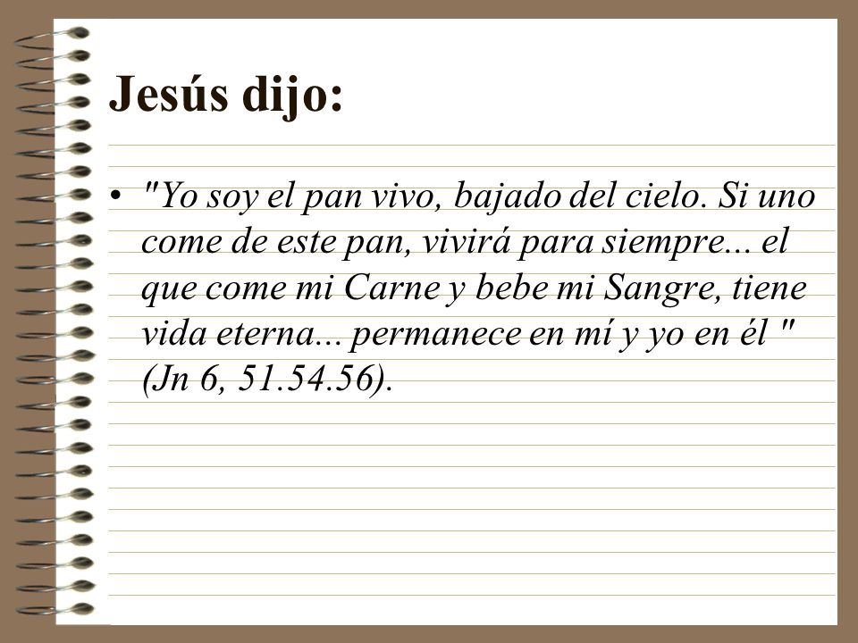 Jesús dijo: