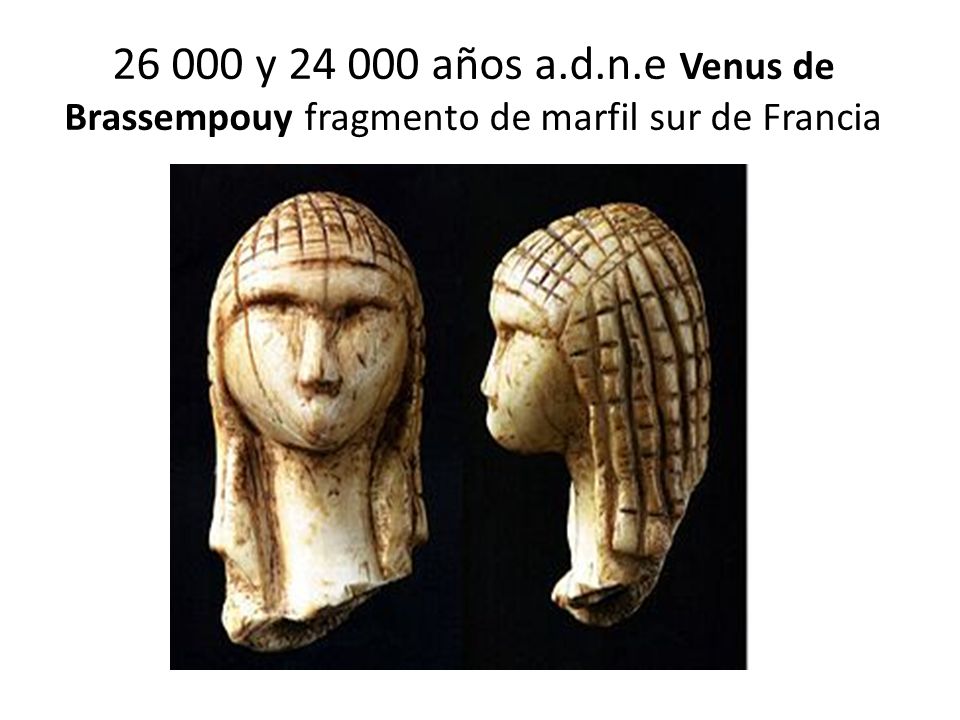 y años a.d.n.e Venus de Brassempouy fragmento de marfil sur de Francia