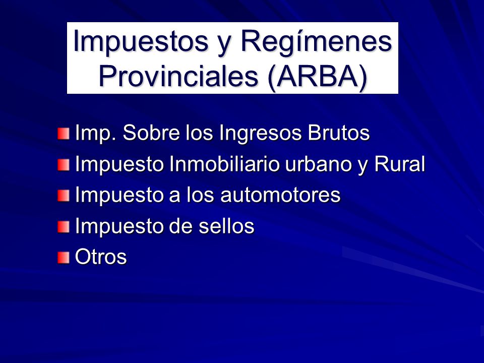 Impuestos y Regímenes Provinciales (ARBA)