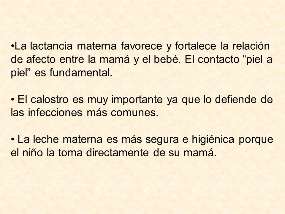 La lactancia materna favorece y fortalece la relación de afecto entre la mamá y el bebé. El contacto piel a piel es fundamental.