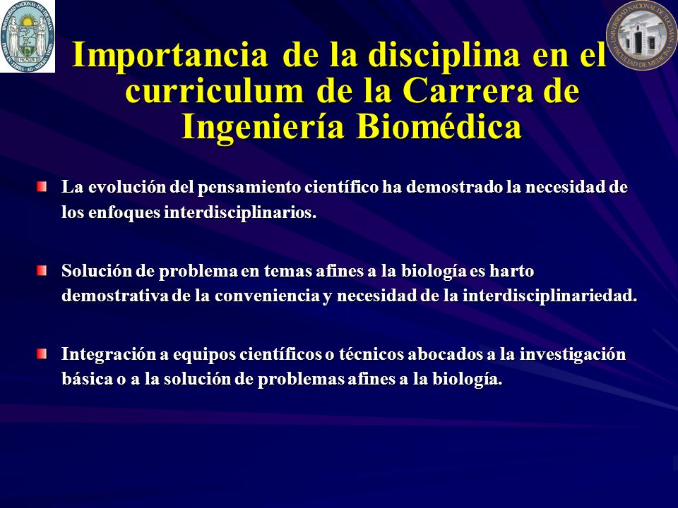 Importancia de la disciplina en el curriculum de la Carrera de Ingeniería Biomédica