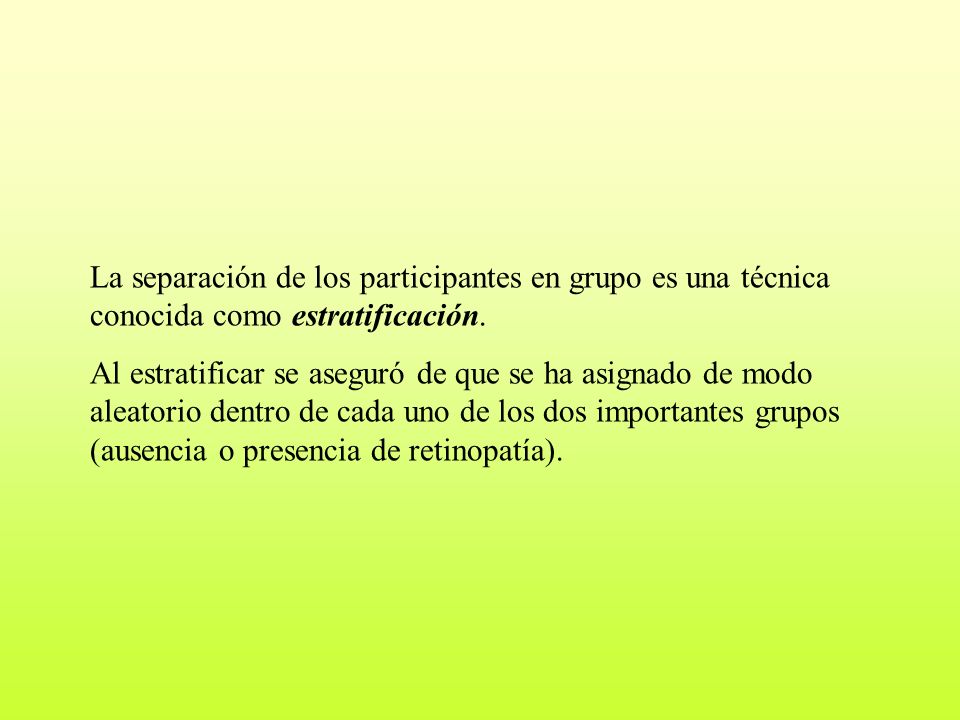 La separación de los participantes en grupo es una técnica conocida como estratificación.