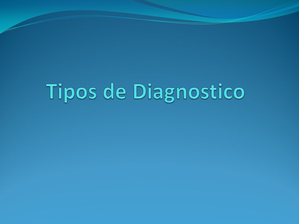 Tipos de Diagnostico