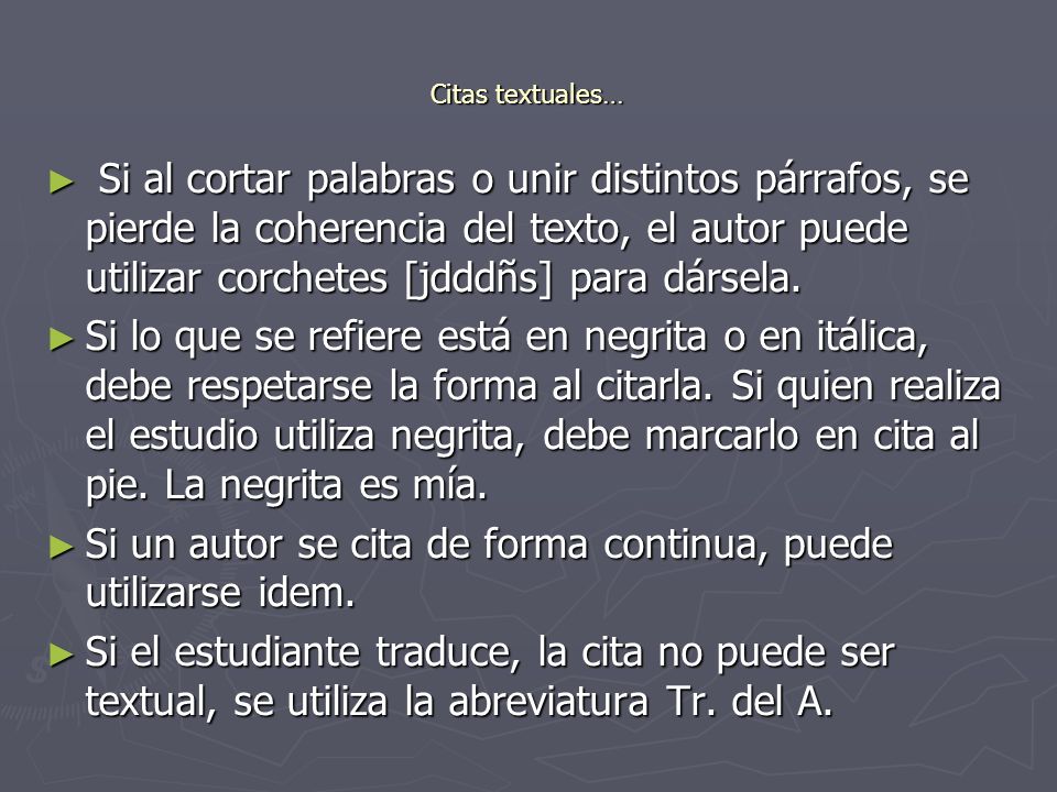 Si un autor se cita de forma continua, puede utilizarse idem.