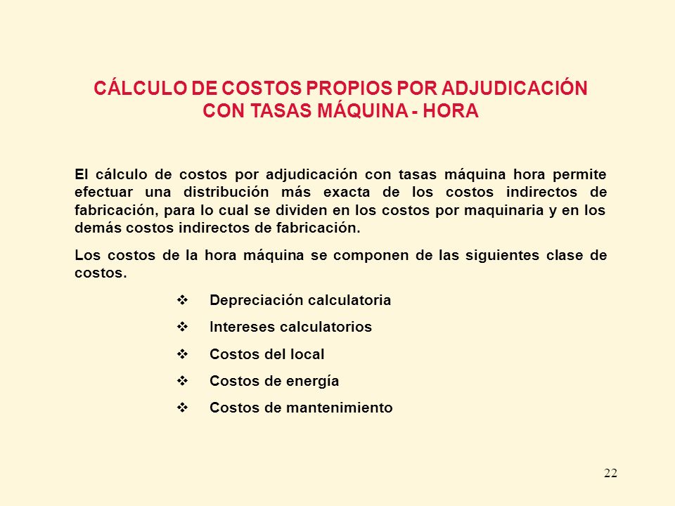 CÁLCULO DE COSTOS PROPIOS POR ADJUDICACIÓN CON TASAS MÁQUINA - HORA